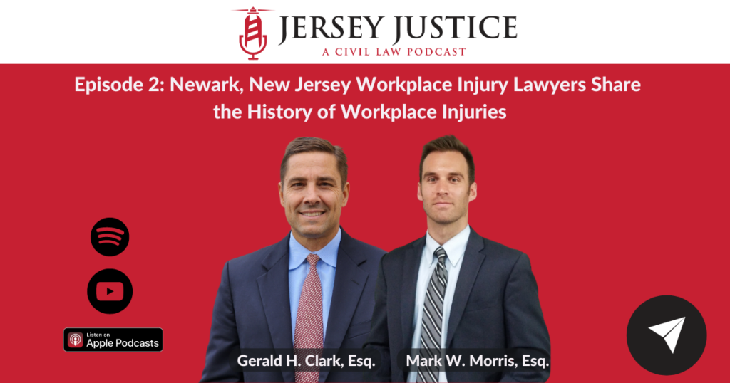 Jersey Justice Podcast Show Notes: Newark, New Jersey Workplace Injury Law