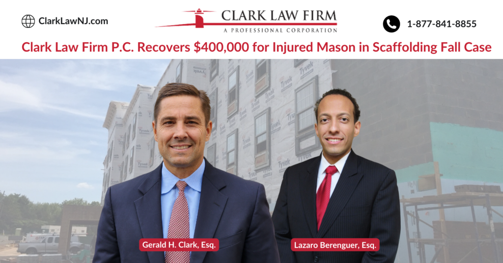 Clark Law Firm Recovers $400,000 for Injured Mason in Scaffolding Fall Case