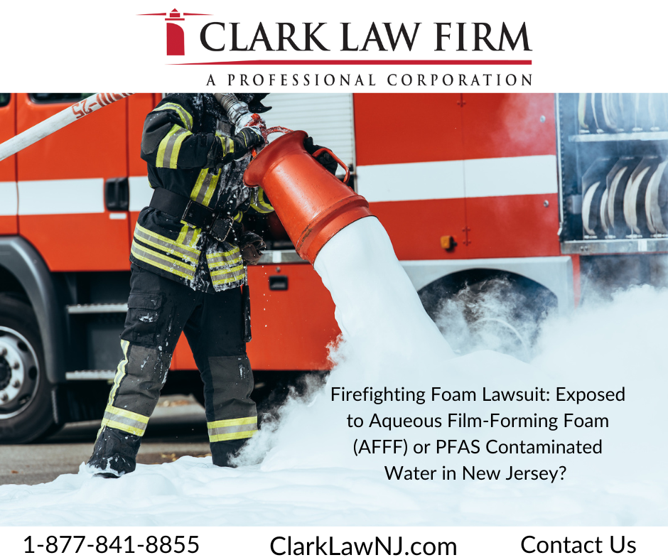 Firefighting Foam Lawsuit: Exposed to Aqueous Film-Forming Foam (AFFF) or PFAS Contaminated Water in New Jersey? 